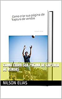 Livro Como criar sua página de captura de vendas