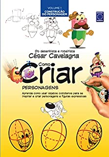 Livro Como Criar Personagens Volume 1 - Construção do Personagem