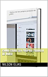 Como criar seu próprio produto de vídeo