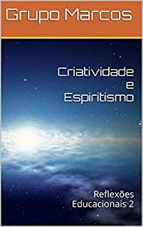 Livro Criatividade e Espiritismo: Reflexões Educacionais 2