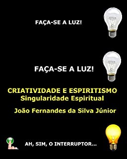 Livro CRIATIVIDADE E ESPIRITISMO: Singularidade Espiritual