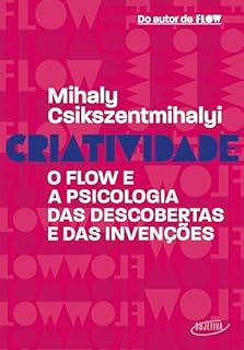 Livro Criatividade: O flow e a psicologia das descobertas e das invenções