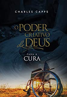 Livro O Poder Criativo De Deus Para A Cura