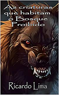 Livro As criaturas que habitam o Bosque Proibido