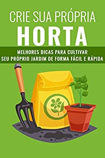 Livro CRIE SUA PRÓPRIA HORTA