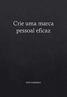 Livro Crie uma marca pessoal eficaz