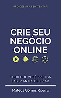 Livro Crie seu negócio online: Tudo que você precisa saber antes de criar