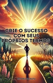 Livro Crie o Sucesso com Seus Próprios Termos
