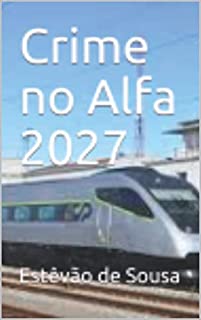 Crime no Alfa 2027