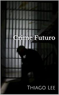 Livro Crime Futuro