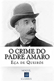 O Crime do Padre Amaro: Com biografia do autor e índice activo