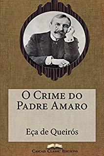 Livro O Crime do Padre Amaro (Com biografia do autor e índice activo) (Grandes Clássicos Luso-Brasileiros Livro 4)