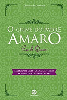 O crime do padre Amaro - Com questões comentadas de vestibular