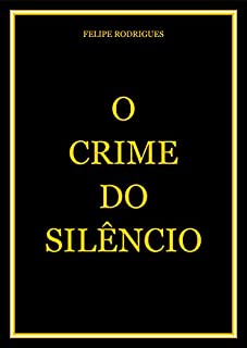 Livro O CRIME DO SILÊNCIO
