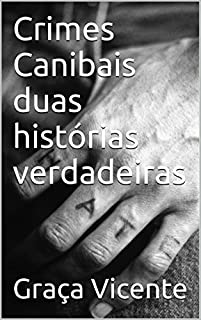 Livro Crimes Canibais duas histórias verdadeiras