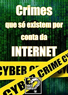 Livro Crimes que só existem por conta da Internet