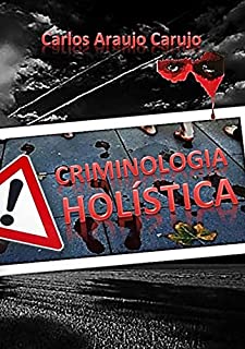 Criminologia HolÍstica