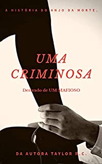 Livro Uma Criminosa (A Máfia)