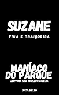Livro Criminosos reais (2 em 1): Suzane e Maníaco do Parque