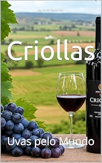 Livro Criollas: Uvas pelo Mundo (Wines of the World)