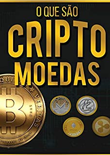 Livro O que são criptomoedas: Bitcoin, Ethereum, Bitcoin Cash, Litecoin, Ripple