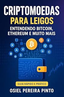 Livro Criptomoedas para Leigos: Entendendo Bitcoin, Ethereum e Muito Mais