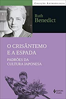 Livro O Crisântemo e a espada: Padrões da cultura japonesa (Antropologia)
