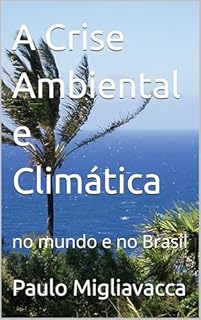Livro A Crise Ambiental e Climática: no mundo e no Brasil