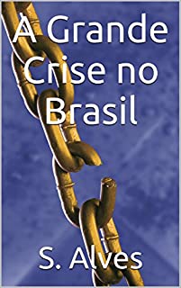 Livro A Grande Crise no Brasil (Discursos Populares)