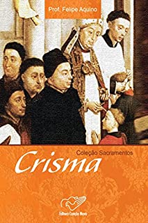 Livro Crisma (Coleção Sacramentos)