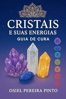 Livro Cristais e suas Energias: Guia de Cura