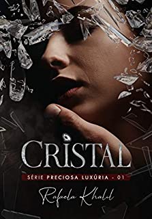 Livro Cristal (Preciosa Luxúria Livro 1)