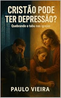 Livro Cristão Pode ter Depressão?