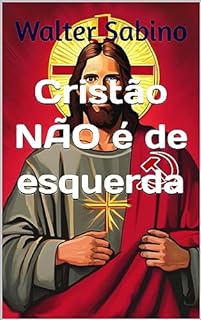 Livro Cristão NÃO é de esquerda