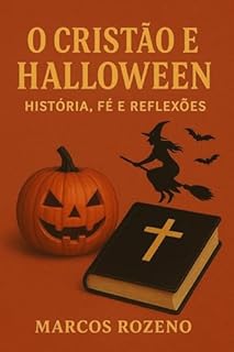 Livro O Cristão e o Halloween: História, Fé e Reflexões