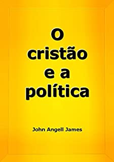 Livro O Cristão E A Política