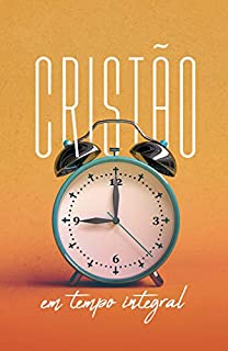 Livro Cristão em Tempo Integral: Guia do Professor (Especiais)