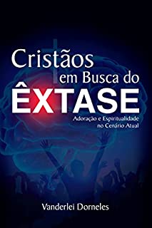 Livro Cristãos em Busca do Êxtase