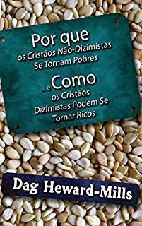 Livro Por Que os Cristãos Dízimistas Não se Pobre ...