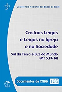 Livro Cristãos Leigos e Leigas na Igreja e na Sociedade