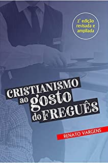 Livro Cristianismo ao gosto do freguês