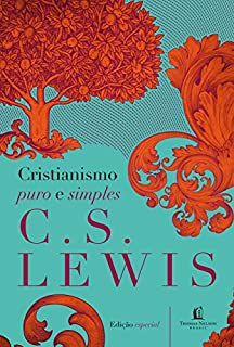 Livro Cristianismo puro e simples (Clássicos C. S. Lewis)