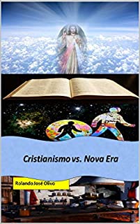 Livro Cristianismo vs. Nova Era: Um Conflito Latente