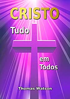 Cristo, Tudo Em Todos