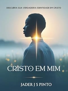 Livro Cristo em mim: Descubra Sua Verdadeira Identidade em Cristo