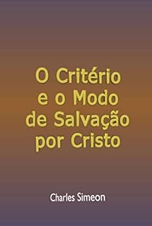 O Critério E O Modo Da Salvação Por Cristo