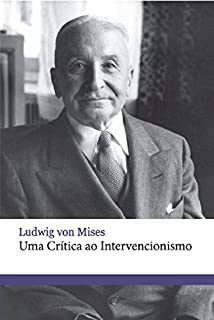 Livro Uma crítica ao intervencionismo