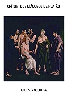 Livro Críton, Dos Diálogos De Platão