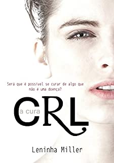 Livro CRL - A cura (Romance lésbico)