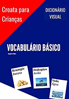 Livro Croata para Crianças - Vocabulário Básico: Dicionário Visual